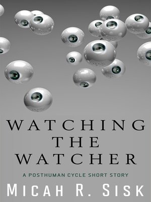 cover image of Watching the Watcher